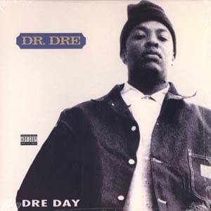 Black-and-white CD cover of Dr. Dre with the words “Dr. Dre” and “Dre Day” and a parental advisory notice