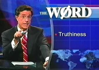 Still image of Stephen Colbert sitting behind a desk with a Chyron that reads, “The Wørd: Truthiness”